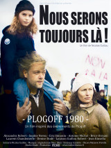 Nous serons toujours là ! Plogoff 1980